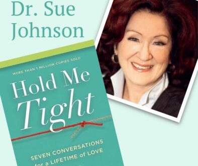 cover of Hold Me Tight & image of Dr. Sue Johnson, the couples therapist