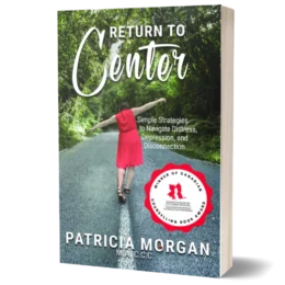 Return to Center: Simple Strategies to Navigate Distress, Depression and Disconnection cover