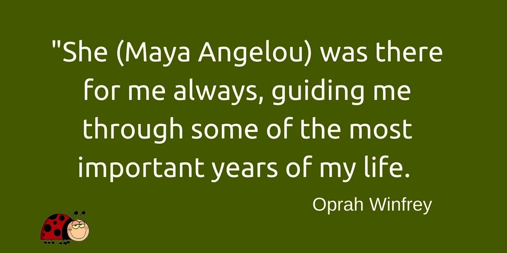 Oprah about Maya Angelou